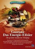 Guarana, das Energie-Elixier